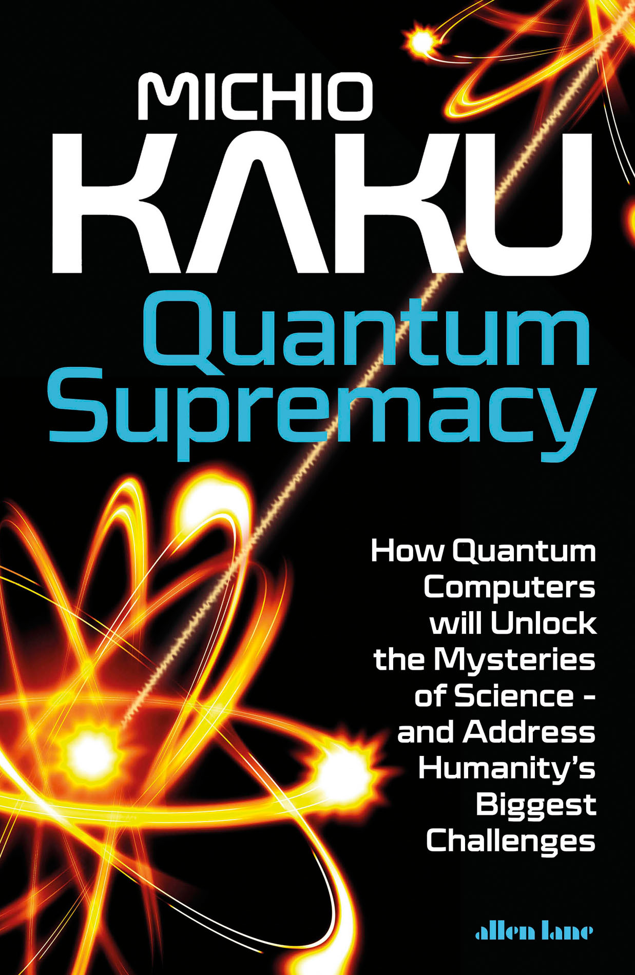 Quantum Supremacy: How the Quantum Computer Revolution Will Change Everything (Random House Large Print)